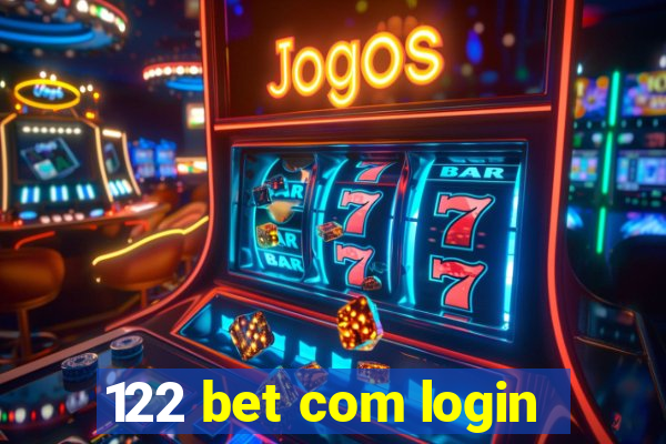 122 bet com login